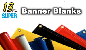 13oz Banner Blanks (Hemmed with Grommets) - Multiple Sizes